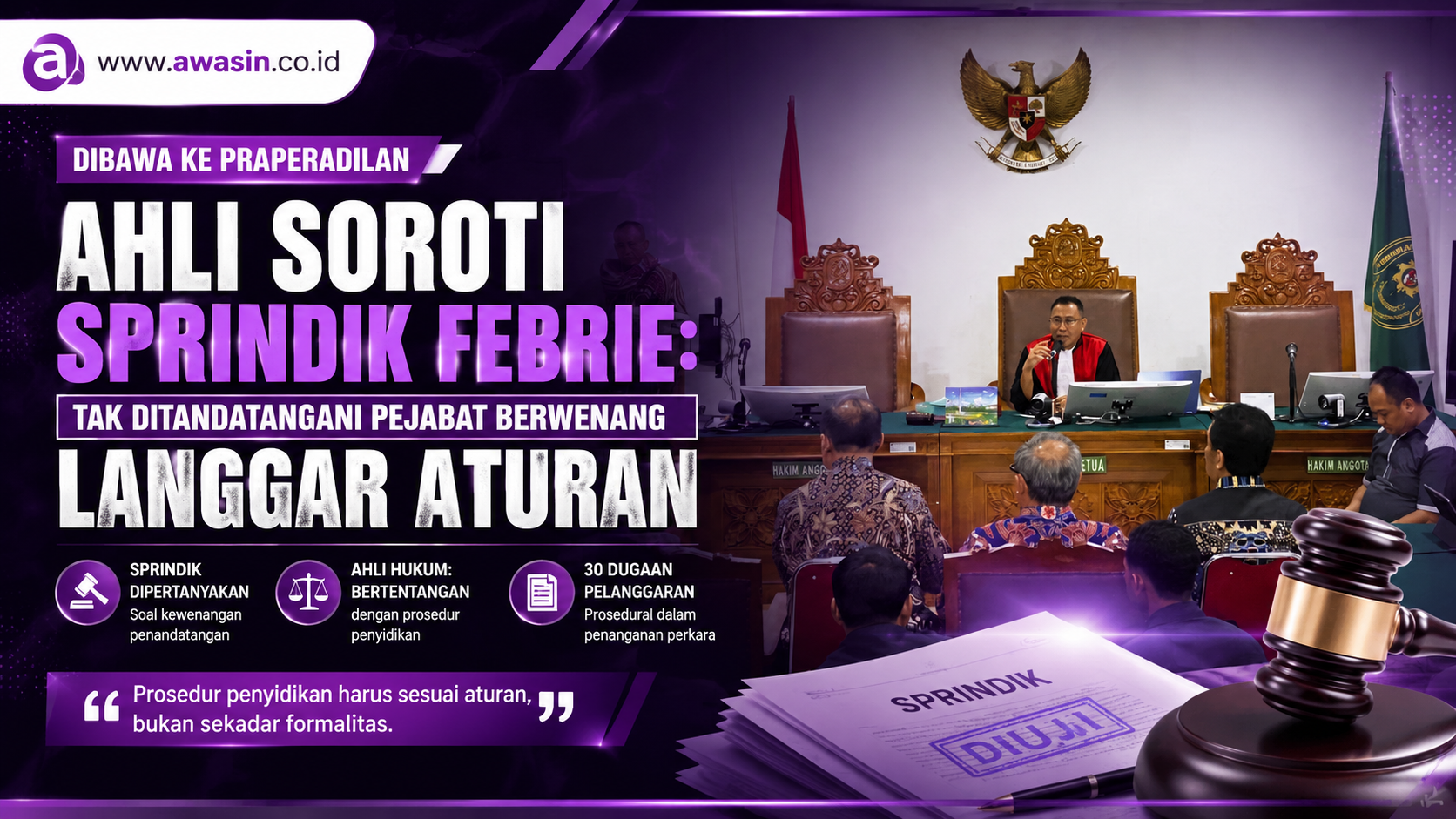 Ahli Soroti Sprindik Kasus Febrie, Tanda Tangan Pejabat Tak Berwenang Dinilai Langgar Prosedur