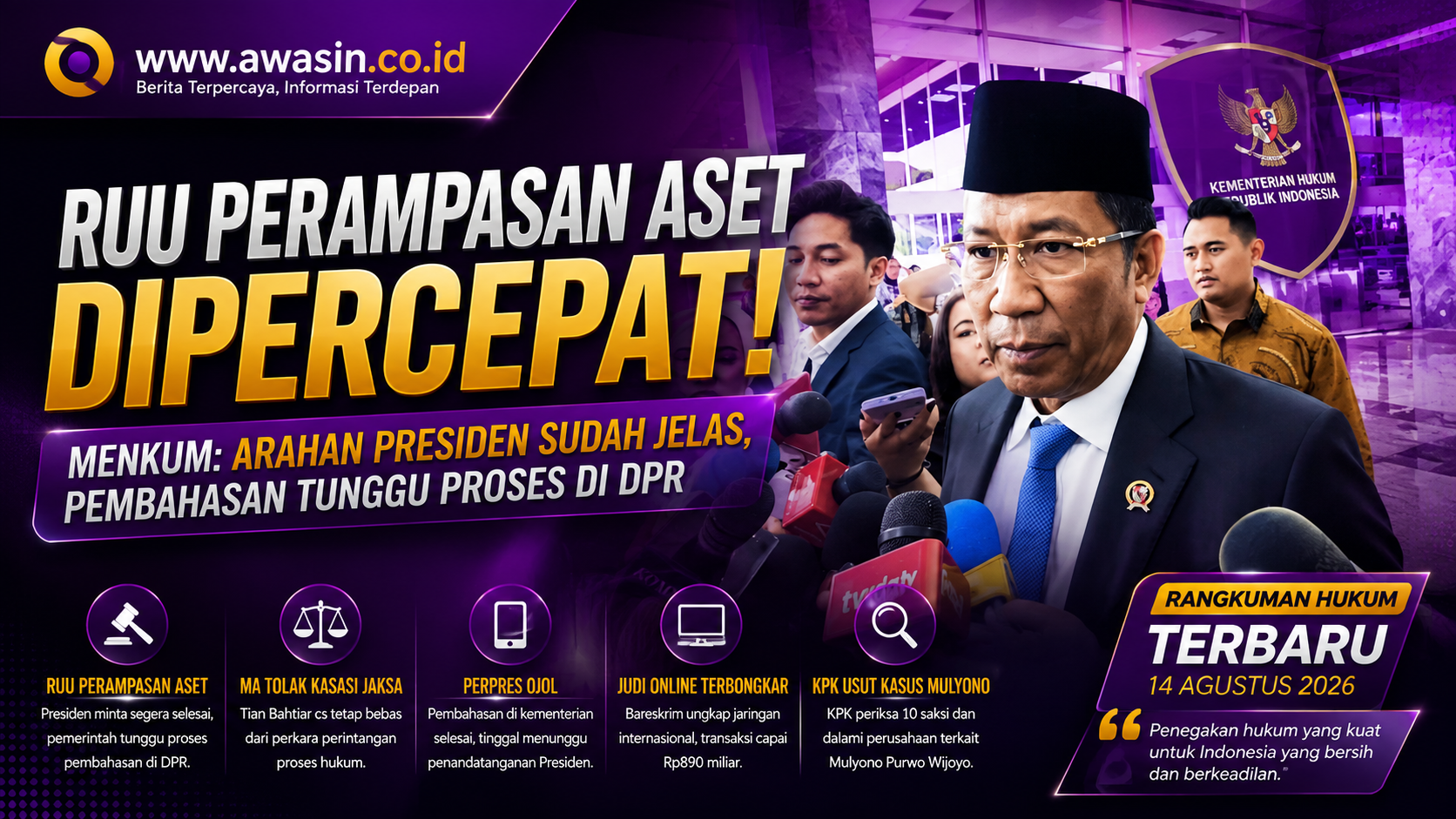 Rangkuman Hukum Terbaru: RUU Perampasan Aset Dipercepat hingga KPK Usut Perusahaan Mulyono