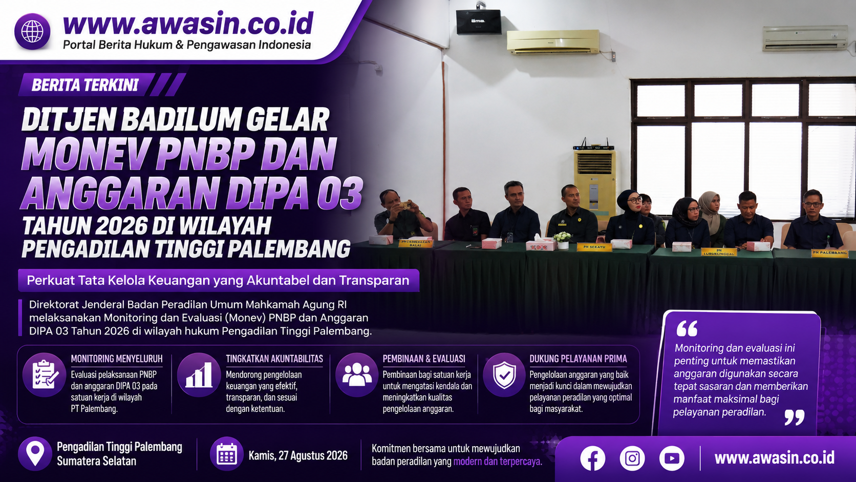 Ditjen Badilum Gelar Monev PNBP dan Anggaran DIPA 03 di Wilayah Pengadilan Tinggi Palembang