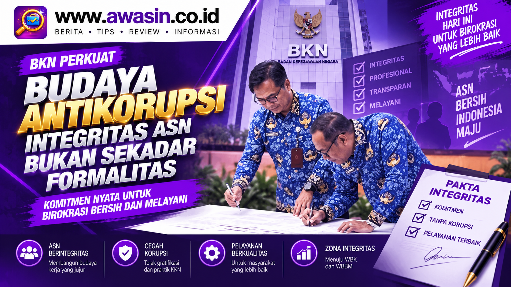 Bukan Sekadar Penuhi Penilaian, BKN Jadikan Komitmen Integritas & Antikorupsi Sebagai Budaya Kerja