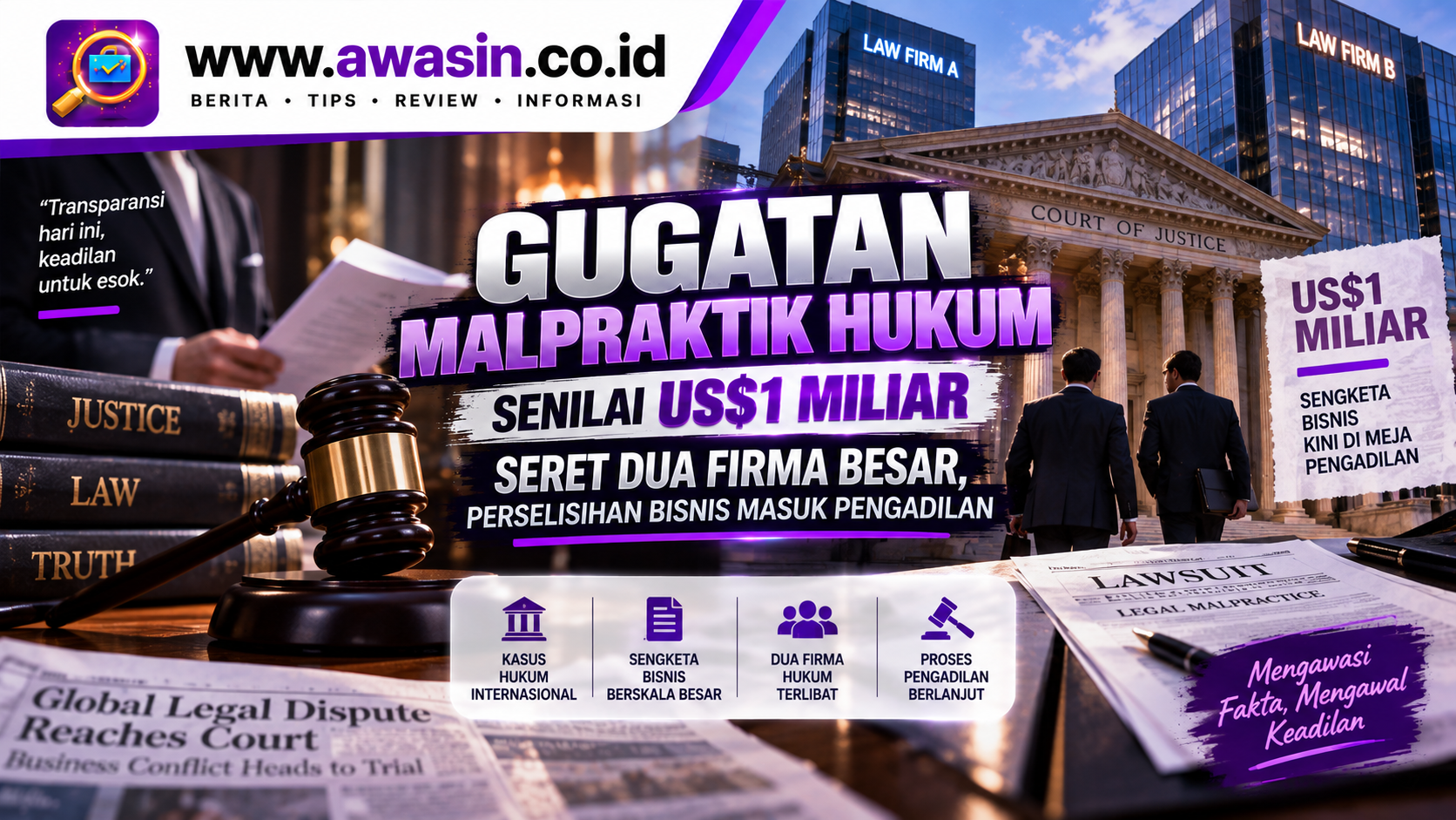 Gugatan Malpraktik Hukum Senilai US$1 Miliar Seret Dua Firma Besar, Perselisihan Bisnis Masuk Pengadilan