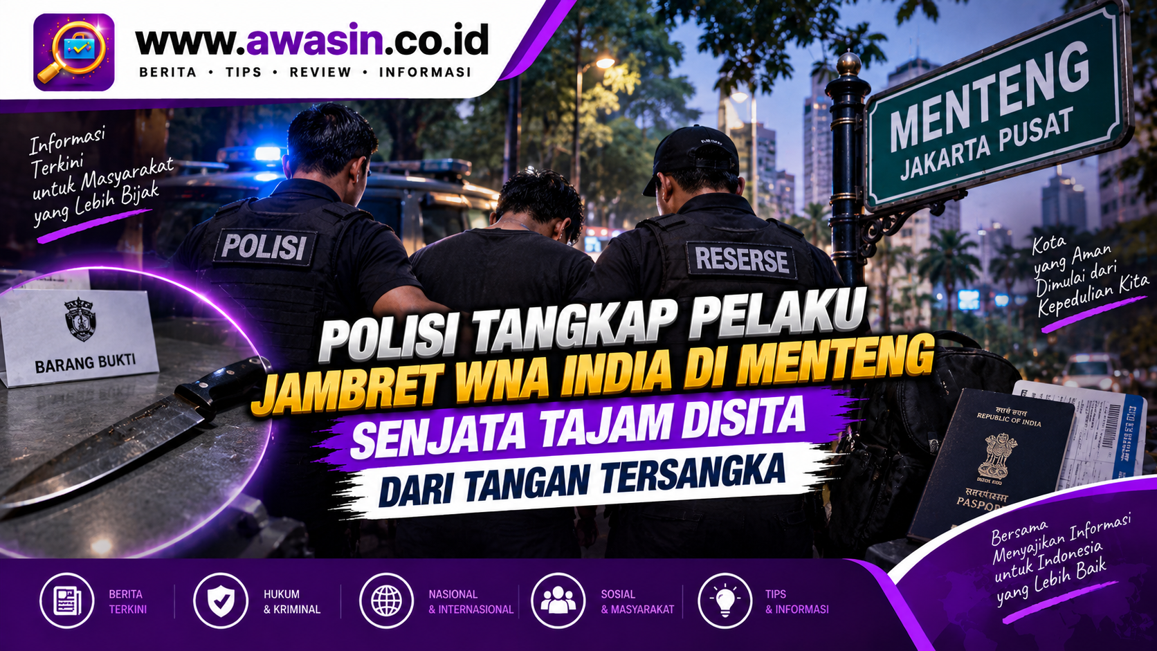 Polisi Tangkap Pelaku Jambret WNA India di Menteng, Senjata Tajam Disita dari Tangan Tersangka