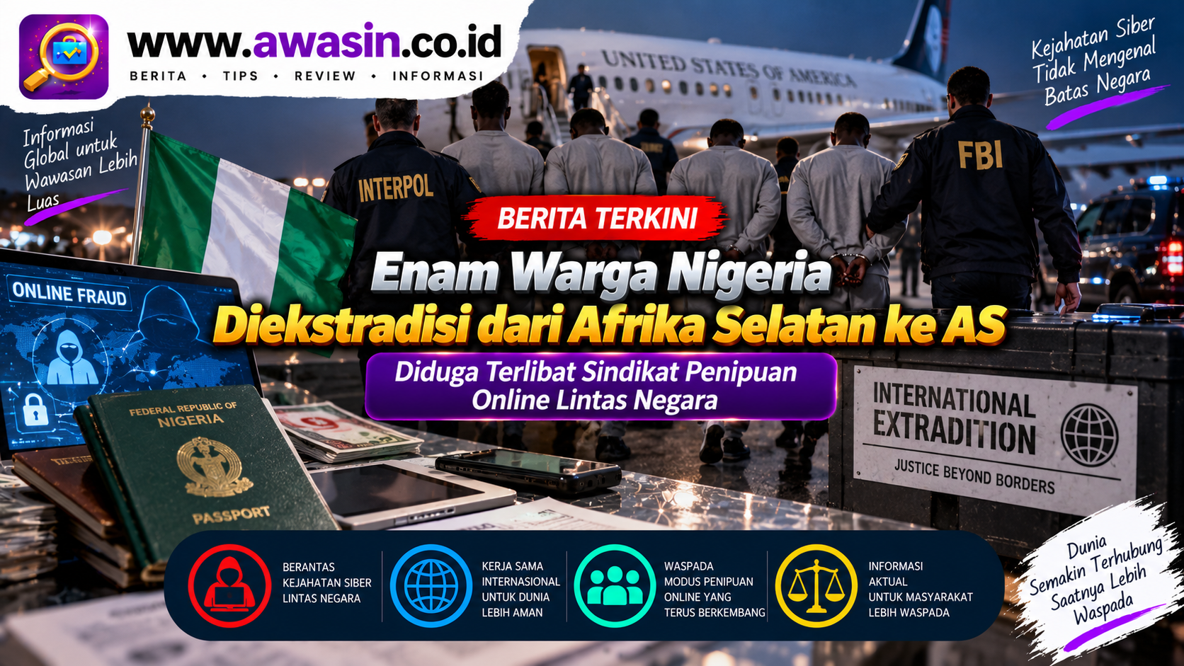Enam Warga Nigeria Diekstradisi dari Afrika Selatan ke AS, Diduga Terlibat Sindikat Penipuan Online Lintas Negara