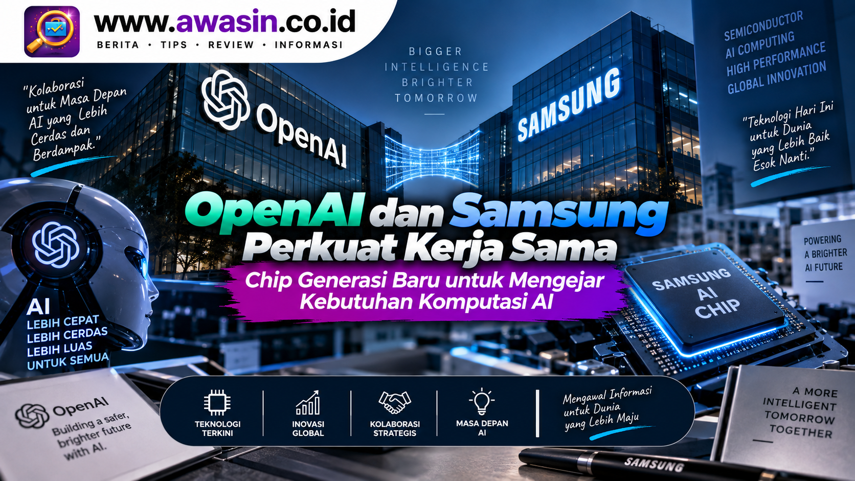 OpenAI dan Samsung Perkuat Kerja Sama Chip Generasi Baru untuk Mengejar Kebutuhan Komputasi AI